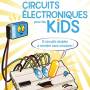circuits_electronique_pour_kids_9782212678208_internet_w290.jpg